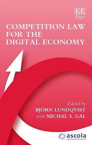 Competition Law for the Digital Economy Lundqvist Gal Hardback Edward Elgar