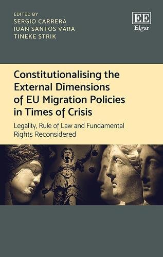 Constitutionalising the External Dimensions of E – Legality, Rule of Law and Fu…