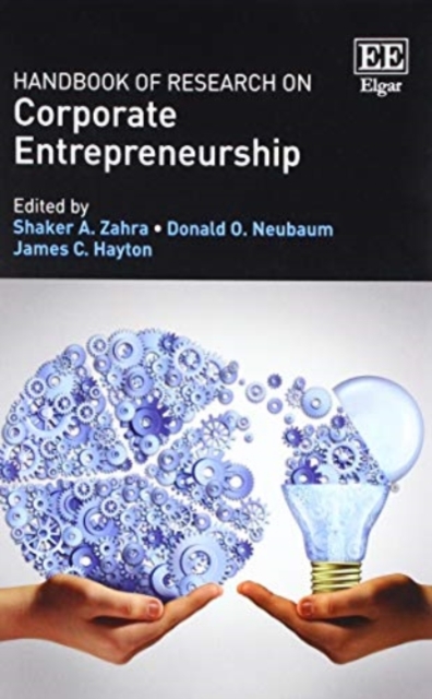 Handbook of Research on Corporate Entrepreneurship Zahra Neubaum Hayton