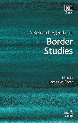 A Research Agenda for Border Studies Scott Hardback Edward Elgar 9781788972734