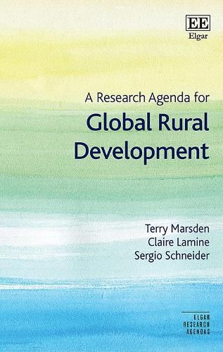 A Research Agenda for Global Rural Development Marsden Lamine Schneider Hardback