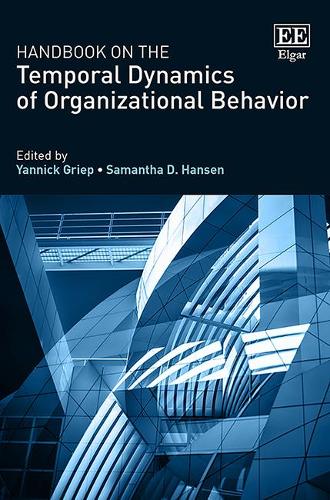 Handbook on the Temporal Dynamics of Organizational Behavior Griep Hansen