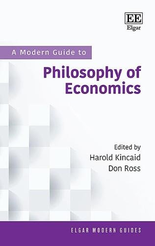 A Modern Guide to Philosophy of Economics Kincaid Ross Hardback Edward Elgar