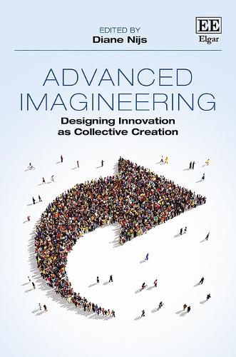 Advanced Imagineering – Designing Innovation as Collective Creation Nijs