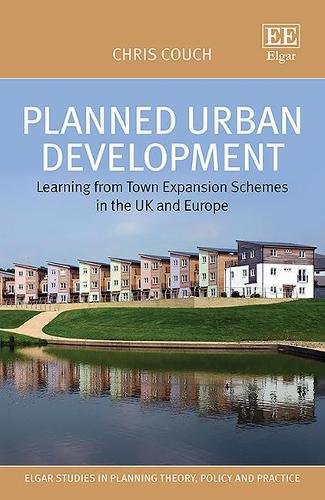 Planned Urban Development – Learning from Town Expansion Schemes in the UK and …