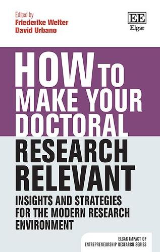 How to Make your Doctoral Research Relevant – Insights and Strategies for the M…