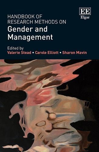 Handbook of Research Methods on Gender and Management Stead Elliott Mavin