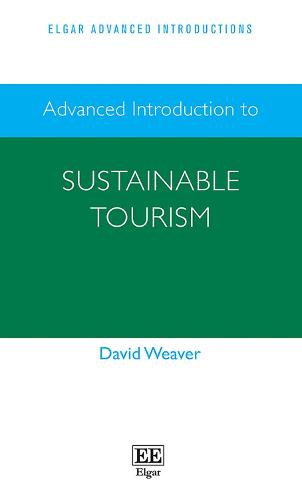Advanced Introduction to Sustainable Tourism Weaver Hardback Edward Elgar