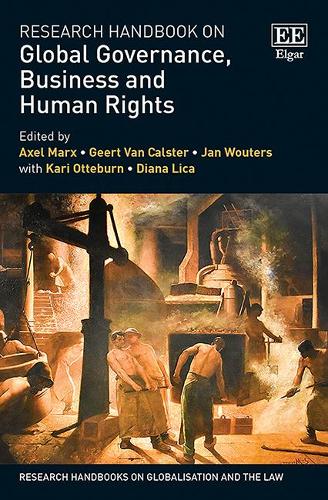 Research Handbook on Global Governance, Business and Human Rights Marx Van