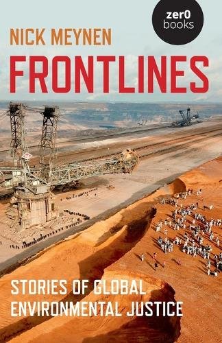 Frontlines – Stories of Global Environmental Justice Meynen Paperback John Hunt