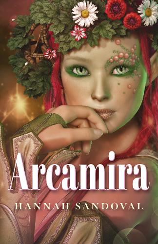 Arcamira Sandoval Paperback John Hunt 9781789042627