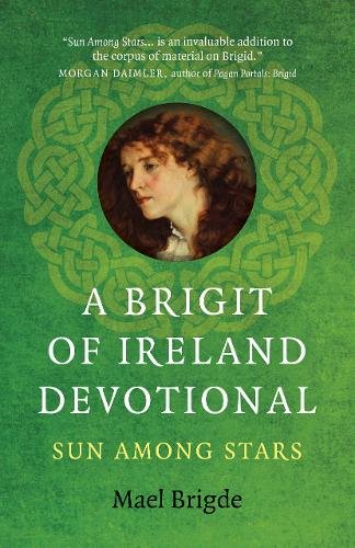 Brigit of Ireland Devotional, A – Sun Among Stars Brigde Paperback John Hunt