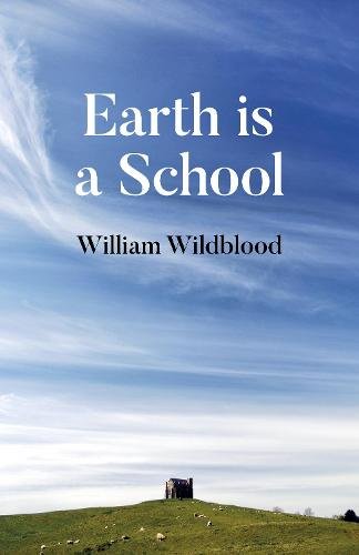 Earth is a School Wildblood Paperback John Hunt 9781789047912