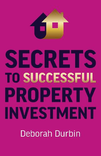 Secrets to Successful Property Investment Durbin Paperback John Hunt