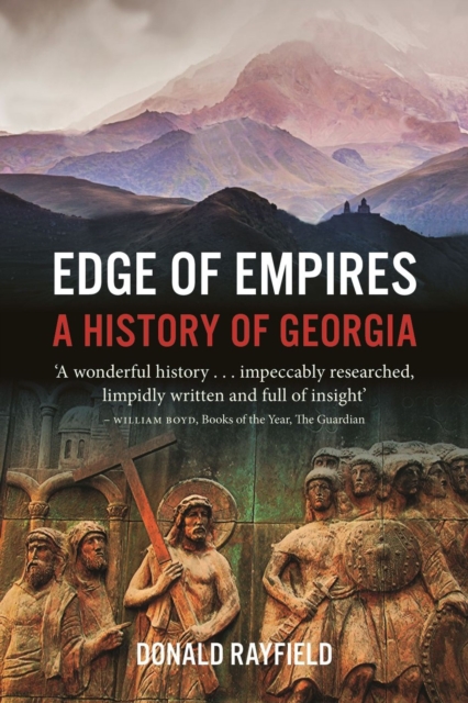 Edge of Empires – A History of Georgia Rayfield Paperback Reaktion Books