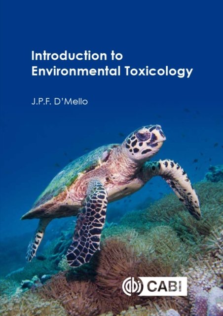 Introduction to Environmental Toxicology D`mello Paperback CABI 9781789245189