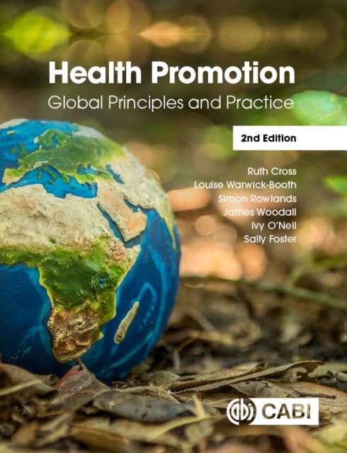 Health Promotion – Global Principles and Practice Cross Warwick–booth Rowlands