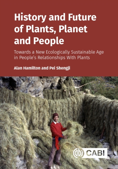 History and Future of Plants, Planet and People – Towards a New Ecologically Su…