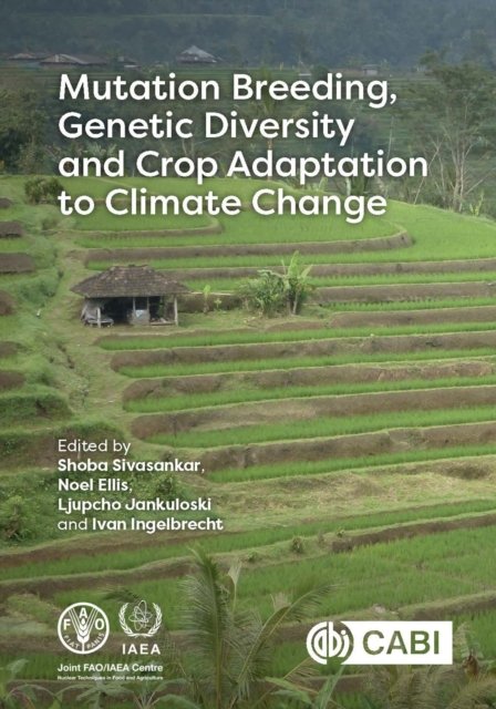 Mutation Breeding, Genetic Diversity and Crop Adaptation to Climate Change CABI