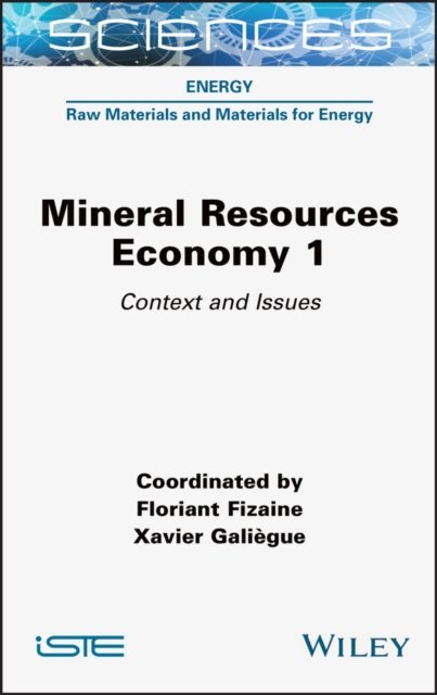 Mineral Resource Economics 1 Fizaine Hardback ISTE Ltd. 9781789450248