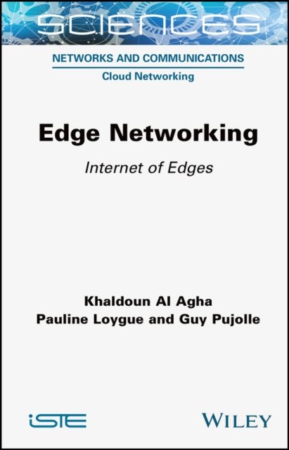 Edge Networking – Internet of Edges Agha Hardback ISTE Ltd. 9781789450682