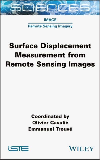 Surface Displacement Measurement from Remote Sensing Images Cavalie Hardback