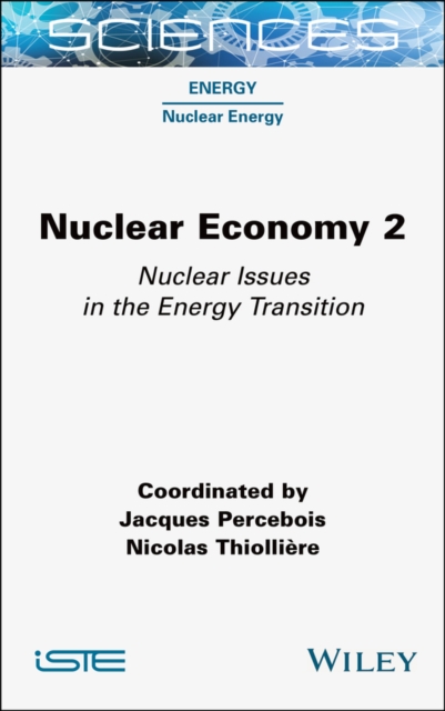 Nuclear Economy 2 – Nuclear Issues in the Energy Transition Percebois Hardback