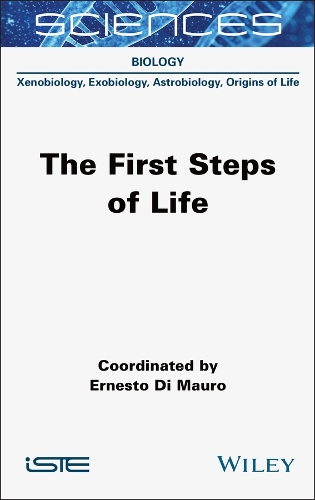 The First Steps of Life Di Mauro Hardback ISTE Ltd. 9781789451658