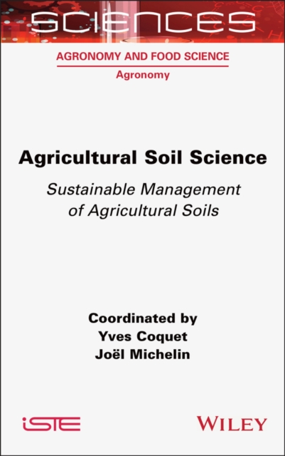 Agricultural Soil Science Sustainable Management of Agricultural Soils Coquet
