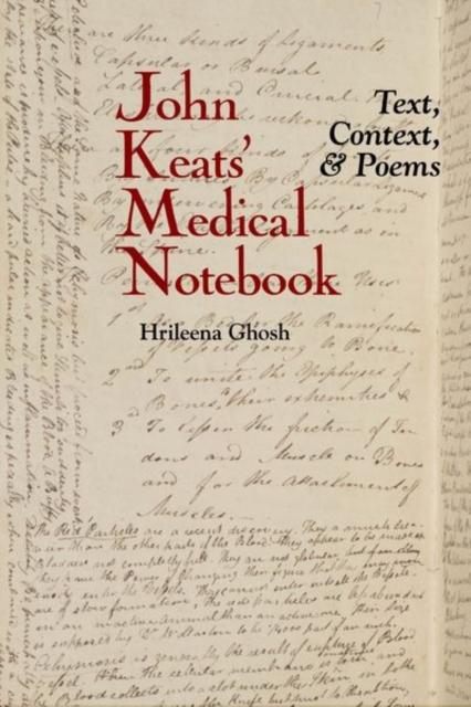 John Keats` Medical Notebook – Text, Context, and Poems Ghosh Hardback