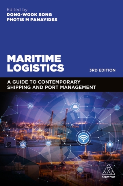 Maritime Logistics – A Guide to Contemporary Shipping and Port Management Song
