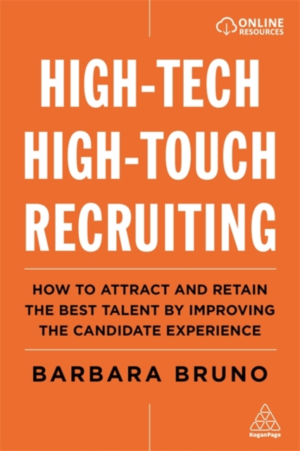 High–Tech High–Touch Recruiting – How to Attract and Retain the Best Talent By …