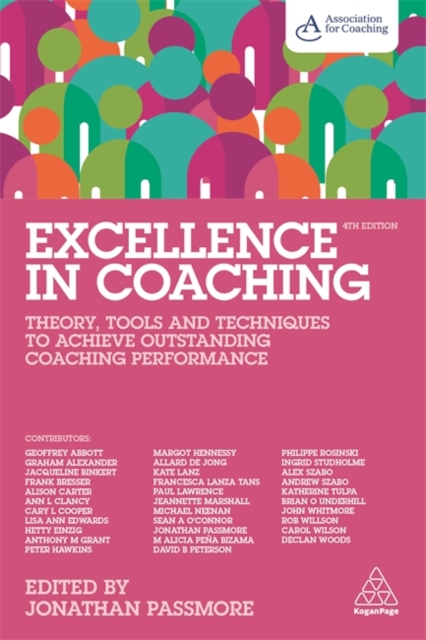 Excellence in Coaching – Theory, Tools and Techniques to Achieve Outstanding Co…