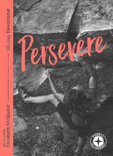 Persevere – Food for the Journey Mcquoid Paperback SPCK – IVP 9781789741025