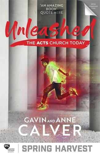 Unleashed – The Acts Church Today Calver Calver Paperback SPCK – IVP