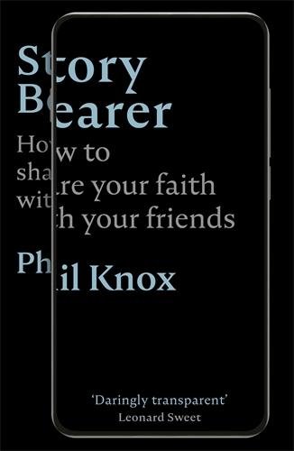 Story Bearer – How to share your faith with your friends Knox Paperback