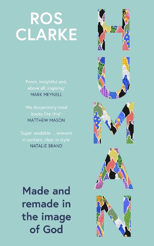 Human – Made and Remade in the Image of God Clarke Paperback SPCK – IVP