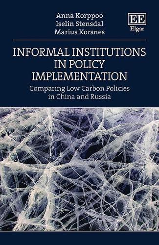 Informal Institutions in Policy Implementation – Comparing Low Carbon Policies …