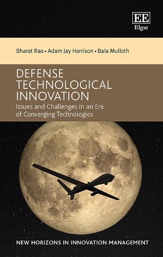 Defense Technological Innovation – Issues and Challenges in an Era of Convergin…