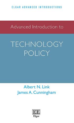 Advanced Introduction to Technology Policy Link Cunningham Hardback Edward Elgar