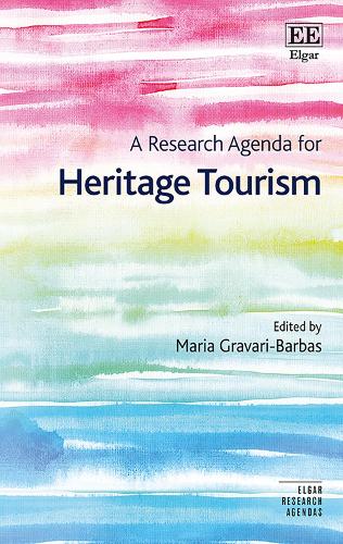 A Research Agenda for Heritage Tourism Gravari–barbas Hardback Edward Elgar