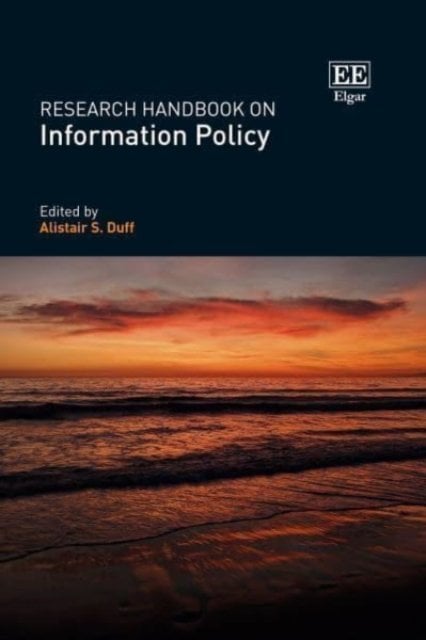 Research Handbook on Information Policy Duff Hardback Edward Elgar 9781789903577