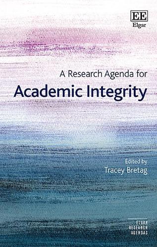 A Research Agenda for Academic Integrity Bretag Hardback Edward Elgar