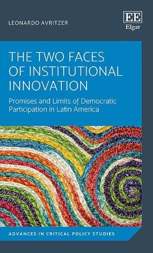 The Two Faces of Institutional Innovation – Promises and Limits of Democratic P…