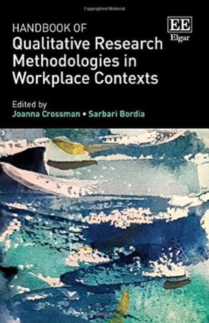 Handbook of Qualitative Research Methodologies in Workplace Contexts Crossman