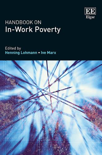 Handbook on In–Work Poverty Lohmann Marx Paperback Edward Elgar 9781789905267