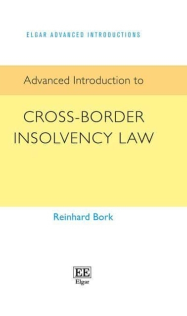 Advanced Introduction to Cross–Border Insolvency Law Bork Paperback Edward Elgar
