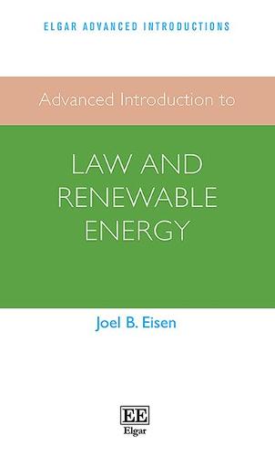 Advanced Introduction to Law and Renewable Energy Eisen Hardback Edward Elgar