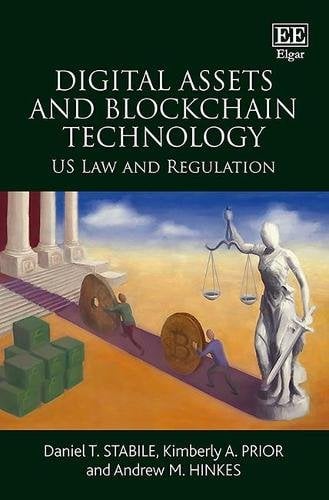 Digital Assets and Blockchain Technology – US Law and Regulation Stabile Prior