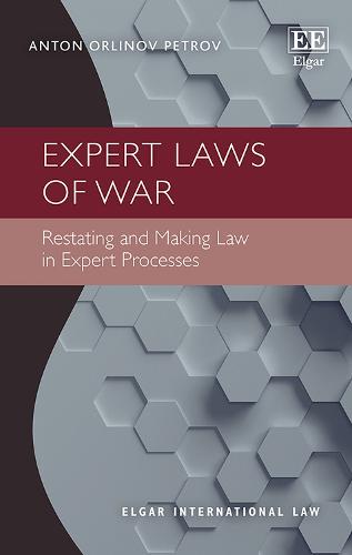 Expert Laws of War – Restating and Making Law in Expert Processes Petrov
